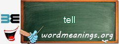 WordMeaning blackboard for tell